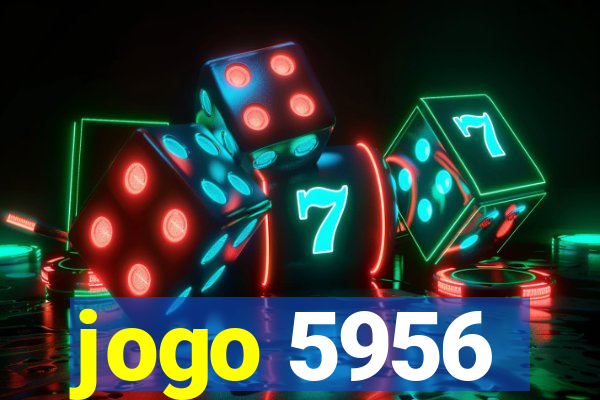 jogo 5956